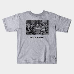 Boys Night ( Last Supper ) Kids T-Shirt